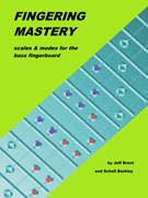 FINGERING MASTERY scales & modes for the bass fingerboard